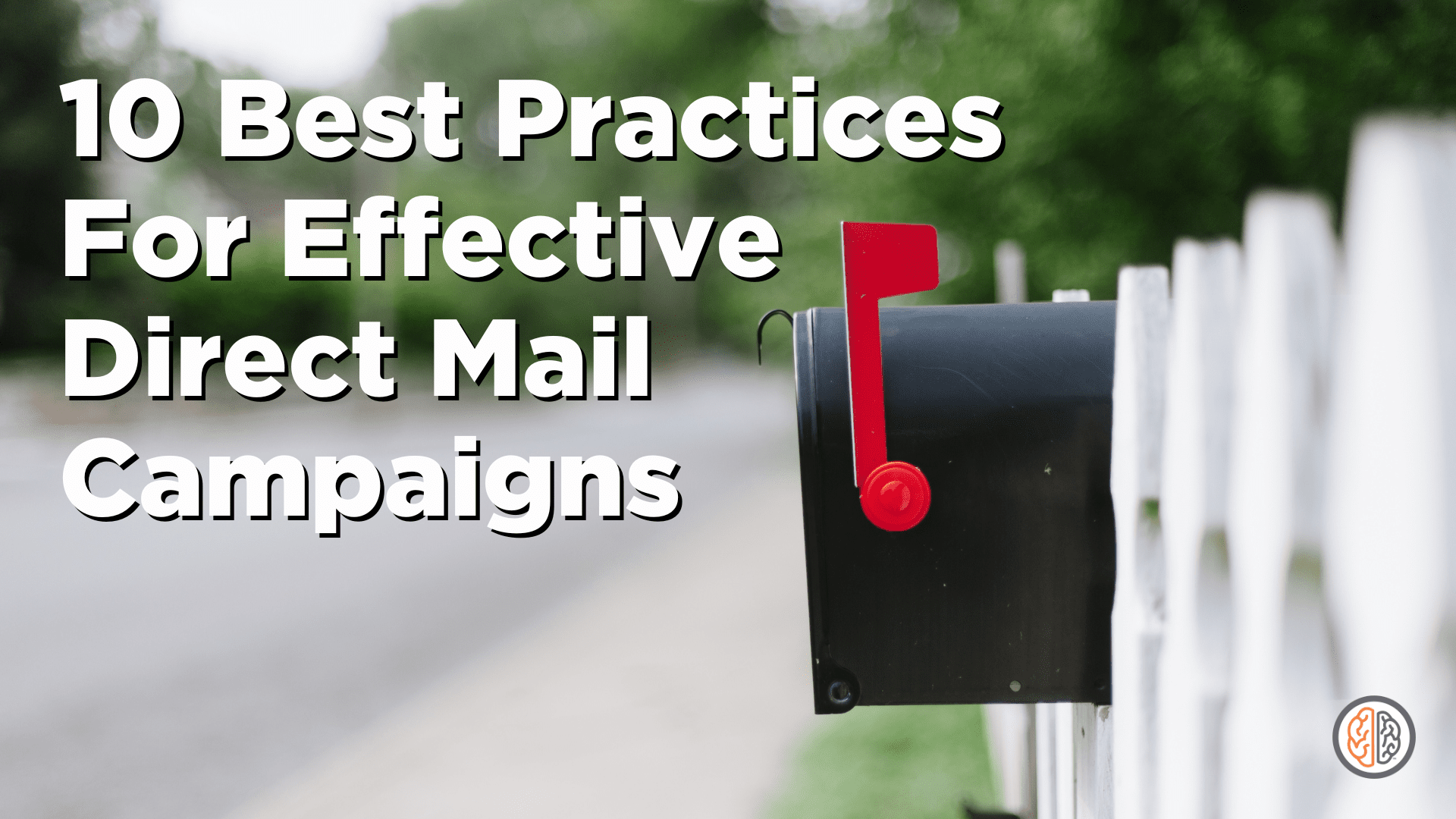 Top Ten Best Practices for Effective Direct Mail Campaigns